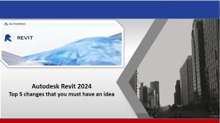 Autodesk Revit 2024 Discover the Latest Features and Enhancements.🙌:-)✔👨🏽