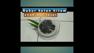 Bubur Ketan Hitam Enak, Lembut dan Simpel Buatnyaa