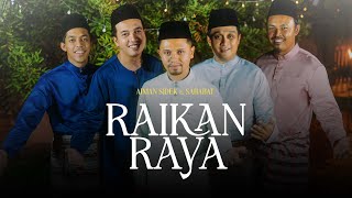 Aiman Sidek & Sahabat - Raikan Raya (Official Music Video)