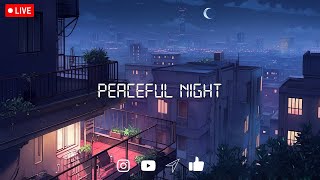 Peaceful Night on the Balcony - 🎶 lofi beats to relax/study to ~ Lofi Mix