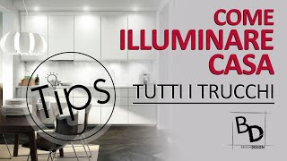 COME ILLUMINARE CASA: tutti i TRUCCHI da sapere | Belula Design