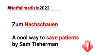 Notfallmedizin 2022 – A cool way to save patient – Sam Tisherman