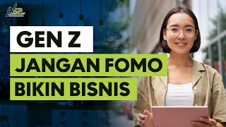 Kesalahan Bisnis yang Sering Dilakukan Anak Gen Z