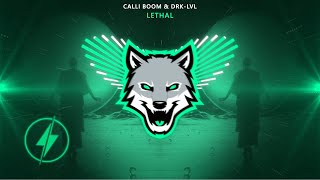 Calli Boom & DRK-LVL - Lethal