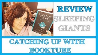 Sleeping Giants | Catching Up With BookTube