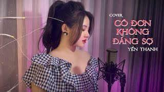 Cô đơn không đáng sợ cô đơn mà yên bình... Cô Đơn Không Đáng Sợ - Yến Thanh Cover | Thành Sơn