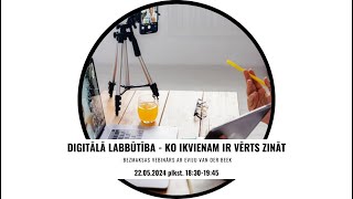 Digitālā labbūtība - ko ikvienam ir vērts zināt