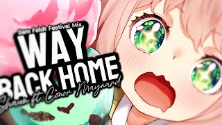 Nightcore - Way Back Home [Sam Feldt Festival Mix] II lyrics