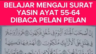 BELAJAR MENGAJI ALQURAN SURAT YASIN KHUSUS PEMULA,LANSIA,TUA DAN MUDA DENGAN irama nada ROST RENDAH