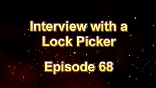 Interview with a Lock Picker - Episode 68 - Trucking Lock - Part 2 - #locksport #lockpicking