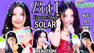 솔라 (Solar) THE SHOW “But I” 1st Win + Encore (Vertical Reaction) ARMYMOO Reacts for the first time!