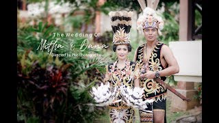 WEDDING CINEMATIC MITHA & DANA PERNIKAHAN SUKU TORAJA & SUKU DAYAK