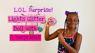 Unboxing L.O.L. Surprise! Lights Glitter