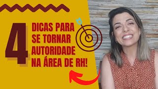 Como construir autoridade e ter sucesso na área de RH?