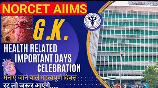 NORCET AIIMS GK 2022 | Health Related Important Days January To December | norcet aiims gk 2022