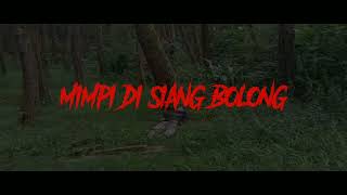 Film pendek_ Mimpi di siang bolong