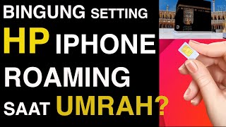 Cara setting internet roaming HP Iphone di Arab Saudi