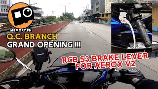 RCB S3 BRAKE LEVER FOR AEROX 155 V2 MAS OK NGA BA ? | GRAND OPENING NG MEMORY.PH QC BRANCH