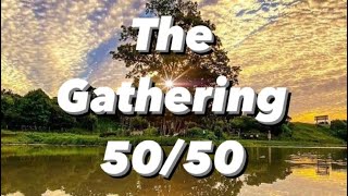 What’s the Word: The Gathering 50/50