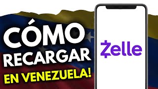 Cómo Recargar Zelle en Venezuela (GUÍA COMPLETA)