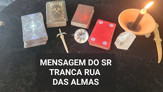 MENSAGEM do SR.TRANCA RUA DAS ALMAS para VOCÊ! #baralhocigano #oraculo #taro #exu