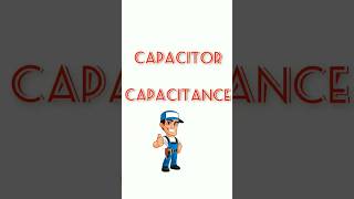 CAPACITOR and CAPACITANCE #electrical #shorts #youtubeshorts