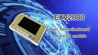 EXV2080 LCD TV PANEL and motherboard integrated tester