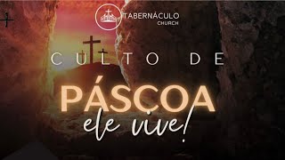 CULTO DE PÁSCOA- 18h30 - 31/03/2024 - DOMINGO