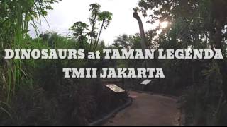 Dinosaurs at Taman Legenda TMII