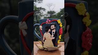 Gift idea for couple|clay work|coffee mug clay art#shortsvideo#youtubeshorts#youtubeshortsvideo