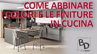 Come ABBINARE i COLORI e le FINITURE in CUCINA | Belula Design