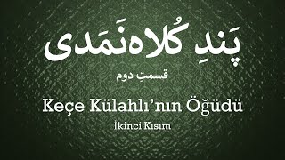 Keçe Külahlının Öğüdü -2   / -2 پندِ کلاه¬نمدی