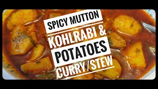 Spicy Mutton Kohlrabi and Potatoes Curry / Stew | Ganth Gobhi Gosht ka Salan | Anees