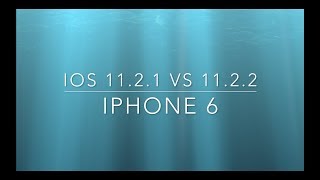 iOS 11.2.2 vs 11.2.1 - iPhone 6 (Apps, Touch ID, Siri, Boot)