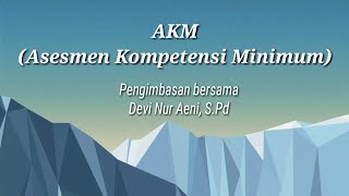 Pengimbasan AKM (Asesmen Kompetensi Minimum) Angkatan 10