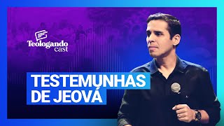 TESTEMUNHAS DE JEOVÁ - Teologando com Pr. Hernane Santos