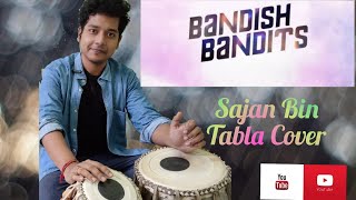 Sajan Bin-Bandish Bandits | Shankar Ehsaan Loy | Shivam Mahadevan Tabla Cover Ft. The Bong Tabla Guy