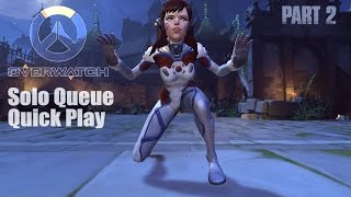 [Part 2] Playing Solo Live Commentary (Overwatch) [PC]