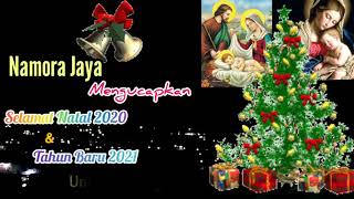 Selamat Menyambut Natal 25 Desember 2020 dan Tahun Baru 1 Januari 2021