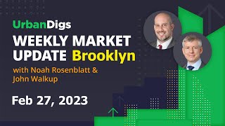 Brooklyn Weekly Market Update - February 27, 2023