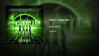 Aftereffect - Don't Leave Me