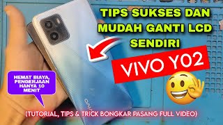 Cara Ganti Lcd Vivo Y02 Cepat, Mudah, dan Presisi  (tutorial full video)