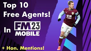 Top 10 Free Agents in Football Manager 2023 Mobile!