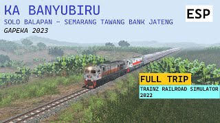 FULL TRIP KA BANYUBIRU SOLOBALAPAN - SEMARANG TAWANG [TUNJUK SEBUT] | TRAINZ SIMULATOR INDONESIA