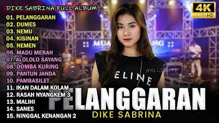 DIKE SABRINA PELANGGARAN FULL ALBUM TERBARU 2023