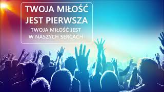 Twoja miłość jest pierwsza ||