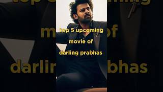 top 5 upcoming movie of darling prabhas 🥵sallar part 2 👑 spirit #prabhas #saho #bgm #shortsvideo