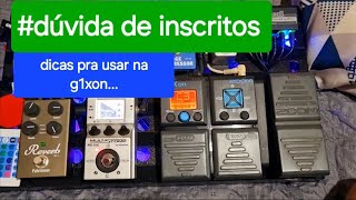 Como usar e editar patches na Zoomg1xon,dicas para tocar bem na zoomg1xon #dúvida de inscritos