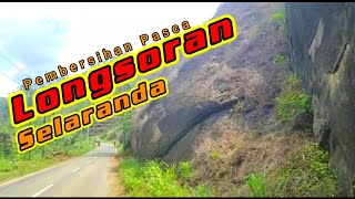 Pasca Longsor Selaranda , pembersihan area longsoran