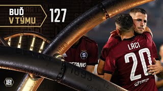 🔬 BUĎ V TÝMU #127 | Se štítem, nebo na štítu 🛡️ | Sparta - F.C. Copenhagen 3:4